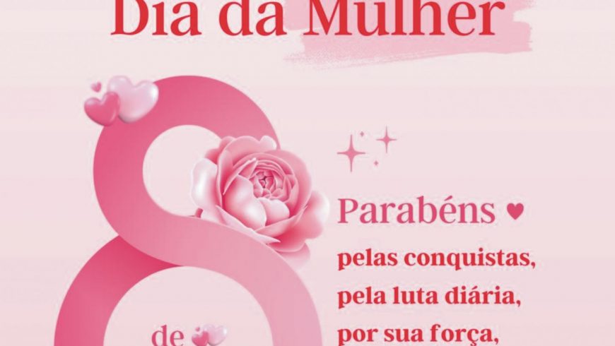 A LATI deseja um Feliz Dia da Mulher!