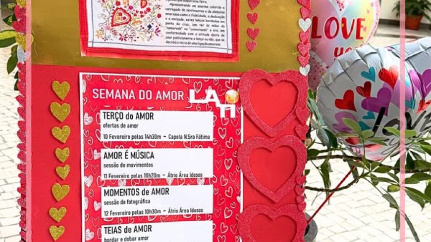 Semana do amor na Área de Idosos da LATI