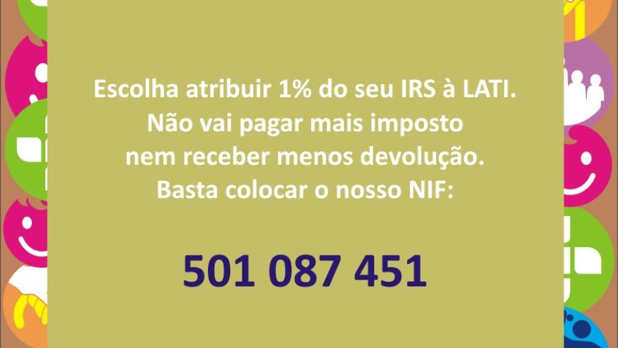 Com o seu IRS, ajude a LATI a ajudar quem mais precisa
